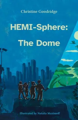 HEMI-Sphere: A kupola - HEMI-Sphere: The Dome