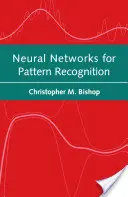 Neurális hálózatok a mintafelismeréshez - Neural Networks for Pattern Recognition