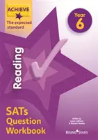 Achieve Reading SATs Question Workbook The Expected Standard 6. évfolyam - Achieve Reading SATs Question Workbook The Expected Standard Year 6