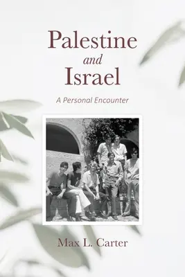 Palesztina és Izrael: Egy személyes találkozás - Palestine and Israel: A Personal Encounter