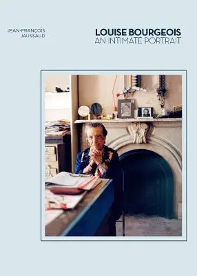 Louise Bourgeois: (Művészéletrajzok, Nők a művészetben) - Louise Bourgeois: An Intimate Portrait (Artist Biographies, Women in Art)