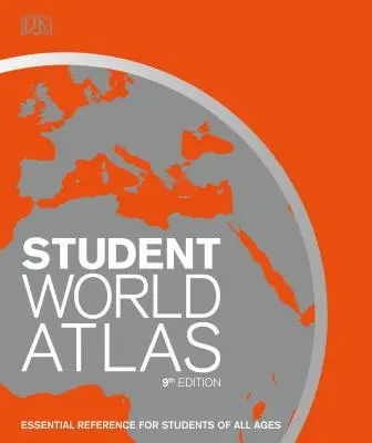 Diák világatlasz, 9. kiadás: A végső referencia minden diák számára - Student World Atlas, 9th Edition: The Ultimate Reference for Every Student