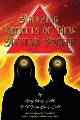 Az új avatár hatalmának csodálatos titkai - Amazing Secrets of New Avatar Power