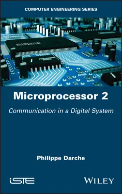 Mikroprocesszor 2: Kommunikáció egy digitális rendszerben - Microprocessor 2: Communication in a Digital System