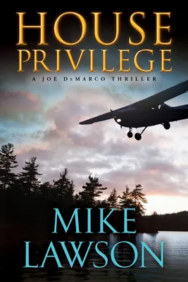 House Privilege: Egy Joe DeMarco thriller - House Privilege: A Joe DeMarco Thriller