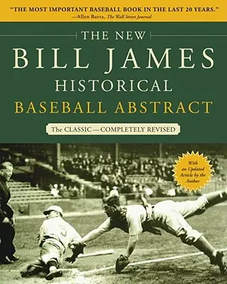 Az új Bill James történelmi baseball-összefoglaló - The New Bill James Historical Baseball Abstract