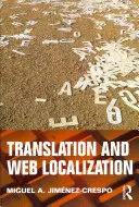 Fordítás és webes lokalizáció (Jimenez-Crespo Miguel A. (Rutgers University USA)) - Translation and Web Localization (Jimenez-Crespo Miguel A. (Rutgers University USA))