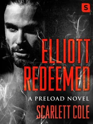 Elliott megváltott: A Preload Novel - Elliott Redeemed: A Preload Novel