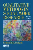 Minőségi módszerek a szociális munka kutatásában - Qualitative Methods in Social Work Research