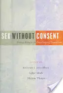 Szex beleegyezés nélkül - Sex Without Consent