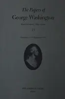 George Washington iratai, 13: 1777. december-1778. február - The Papers of George Washington, 13: December 1777-February 1778