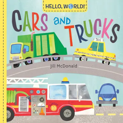 Helló, világ! Autók és teherautók - Hello, World! Cars and Trucks