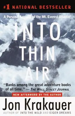 A vékony levegőbe: Személyes beszámoló a Mount Everest katasztrófájáról - Into Thin Air: A Personal Account of the Mount Everest Disaster