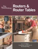 Útvágógépek és útvágóasztalok - Routers & Router Tables