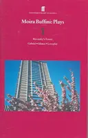 Moira Buffini Plays 1 - Blavatsky tornya; Gábriel; Csend; Szerelmi játék - Moira Buffini Plays 1 - Blavatsky's Tower; Gabriel; Silence; Loveplay