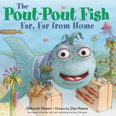 A ducikáló hal, messze, messze az otthontól - The Pout-Pout Fish, Far, Far from Home