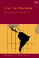 Subaltern írások; olvasmányok Graciliano Ramos regényeiről - Subaltern Writings; Readings on Graciliano Ramos's Novels