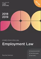 A munkajog alapszabályai 2018-19 - Core Statutes on Employment Law 2018-19