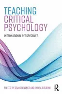 A kritikai pszichológia tanítása: Nemzetközi perspektívák - Teaching Critical Psychology: International Perspectives