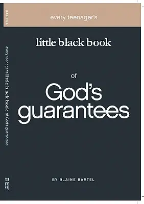 Minden tinédzser kis fekete könyve Isten garanciáiról - Every Teenager's Little Black Book on God's Guarantees