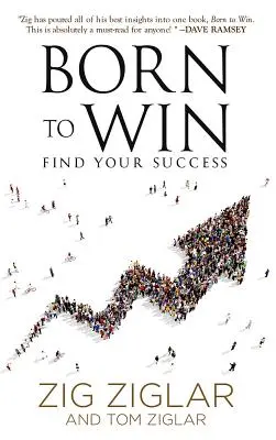 Győzelemre született: Találd meg a sikered - Born to Win: Find Your Success