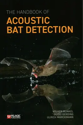 Az akusztikus denevérdetektálás kézikönyve - The Handbook of Acoustic Bat Detection