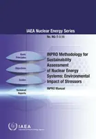 Inpro Methodology for Sustainability Assessment of Nuclear Energy Systems: A stresszorok környezeti hatása: IAEA Nukleáris energia sorozat, Ng-T-3.15. sz. - Inpro Methodology for Sustainability Assessment of Nuclear Energy Systems: Environmental Impact of Stressors: IAEA Nuclear Energy Series No. Ng-T-3.15