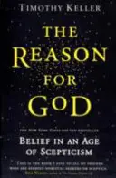 Isten oka - Hit a szkepticizmus korában - Reason for God - Belief in an age of scepticism