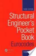 Szerkezetépítő mérnök zsebkönyve: Eurocodes - Structural Engineer's Pocket Book: Eurocodes