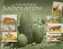 Utazás Dél-Arizonán keresztül - A Journey Through Southern Arizona