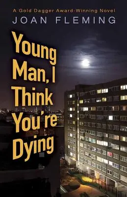 Fiatalember, azt hiszem, haldokolsz. - Young Man, I Think You're Dying