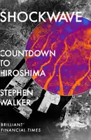 Shockwave - Visszaszámlálás Hirosimáig - Shockwave - Countdown to Hiroshima