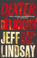 Dexter ínycsiklandó - Ötödik könyv - Dexter is Delicious - Book Five