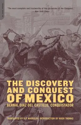 Mexikó felfedezése és meghódítása 1517-1521 - The Discovery and Conquest of Mexico 1517-1521