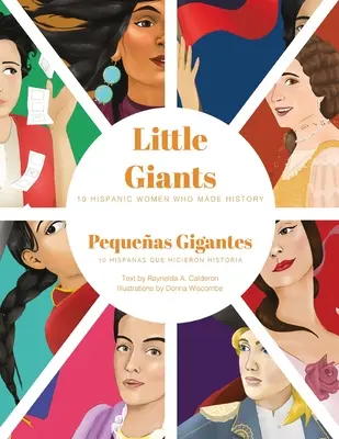 Malí obři: 10 hispánských žen, které se zapsaly do historie - Little Giants: 10 Hispanic Women Who Made History