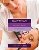 Maths & English for Beauty Therapy - Functional Skills (Spencer Andrew (középfokú oktatást tanít Új-Dél-Walesben és Dél-Ausztráliában.)) - Maths & English for Beauty Therapy - Functional Skills (Spencer Andrew (teaches secondary education in New South Wales and South Australia.))