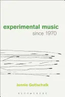 Kísérleti zene 1970 óta - Experimental Music Since 1970