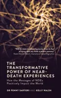 A halálközeli élmények átalakító ereje: Hogyan befolyásolhatják pozitívan a világot az NDE-k üzenetei? - The Transformative Power of Near-Death Experiences: How the Messages of Ndes Can Positively Impact the World