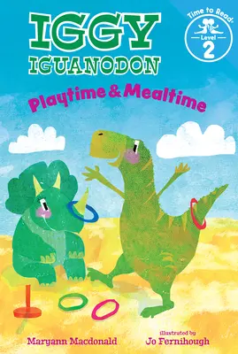 Játékidő és étkezés (Iggy Iguanodon: Idő az olvasáshoz, 2. szint) - Playtime & Mealtime (Iggy Iguanodon: Time to Read, Level 2)