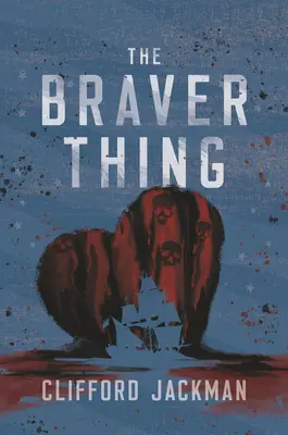 A bátrabb dolog - The Braver Thing