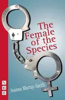 A faj nősténye - The Female of the Species