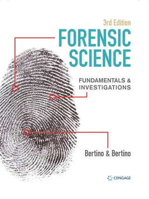 Törvényszéki tudomány: Alapelvek és nyomozások - Forensic Science: Fundamentals & Investigations