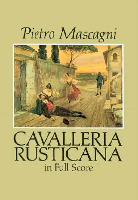 Cavalleria Rusticana teljes kottaanyagban - Cavalleria Rusticana in Full Score
