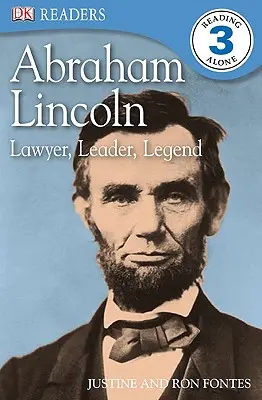 DK Readers L3: Abraham Lincoln: Lincoln Lincoln: Ügyvéd, vezető, legenda - DK Readers L3: Abraham Lincoln: Lawyer, Leader, Legend