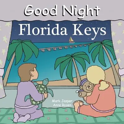 Jó éjt Florida Keys - Good Night Florida Keys