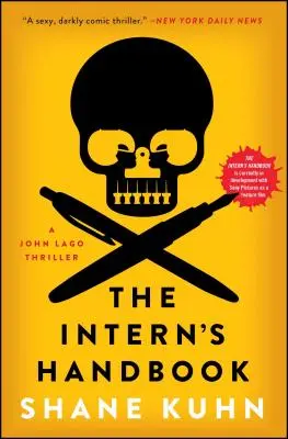 A gyakornokok kézikönyve, 1: Egy John Lago-triller - The Intern's Handbook, 1: A John Lago Thriller