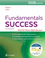 A siker alapjai: Nclex(r)-stílusú kérdés-felelet áttekintés - Fundamentals Success: Nclex(r)-Style Q&A Review