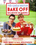 Great British Bake Off: A sütés nagy könyve - Great British Bake Off: Big Book of Baking