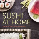 Sushi otthon: A Mat-To-Table Sushi szakácskönyv - Sushi at Home: A Mat-To-Table Sushi Cookbook