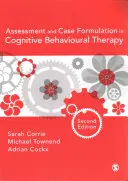 Értékelés és esetmegfogalmazás a kognitív viselkedésterápiában - Assessment and Case Formulation in Cognitive Behavioural Therapy